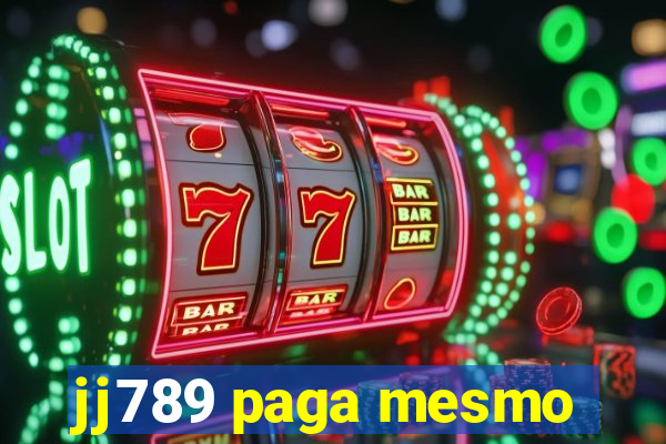jj789 paga mesmo